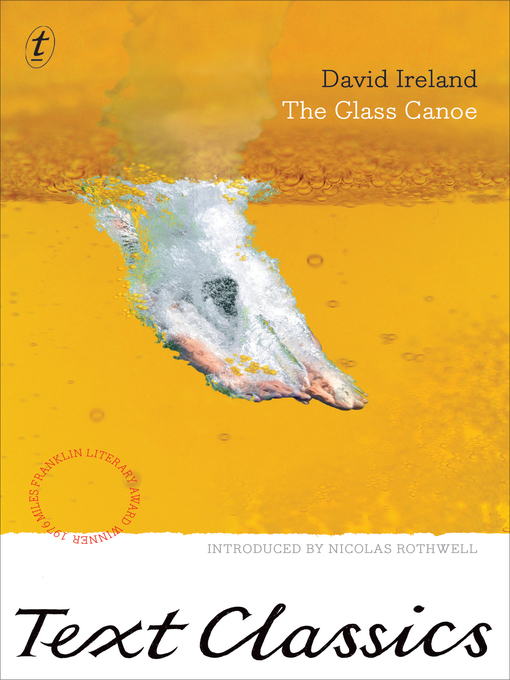 Title details for The Glass Canoe: Text Classics by David Ireland - Wait list